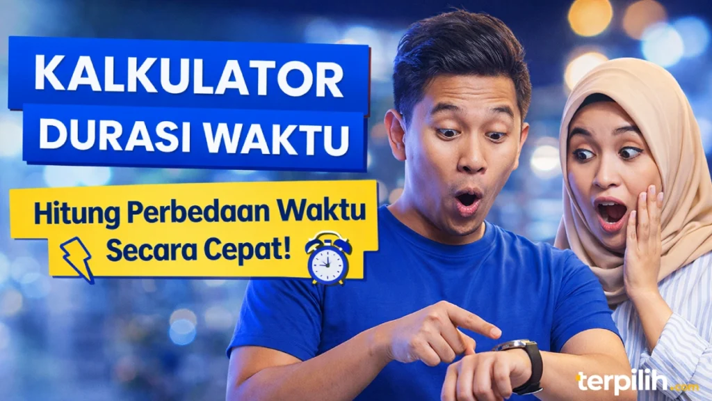 kalkulator durasi waktu untuk menghitung perbedaan waktu secara cepat