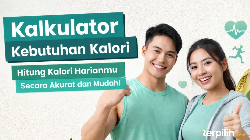 kalkulator kebutuhan kalori harian untuk pria dan wanita