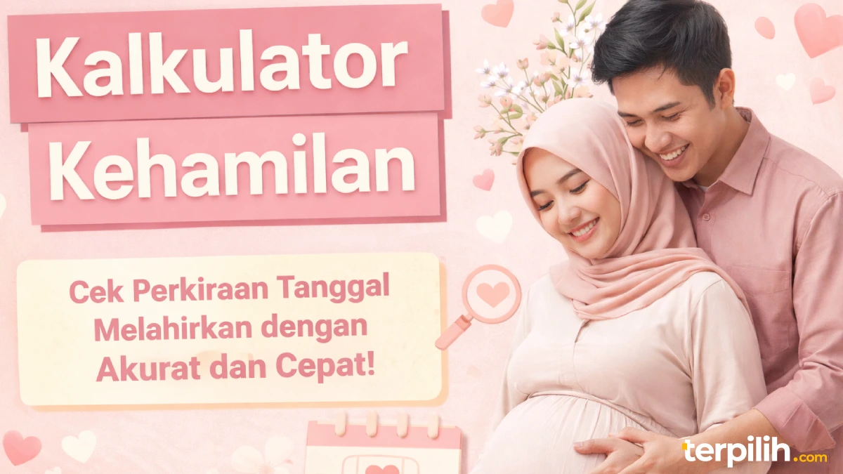kalkulator kehamilan akurat untuk cek perkiraan tanggal melahirkan